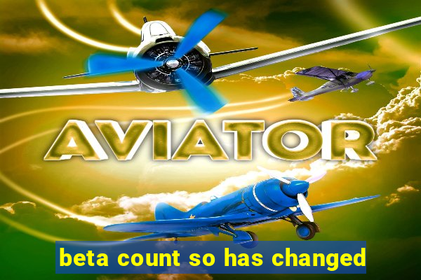beta count so has changed